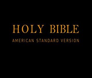 Holy Bible (American Standard Version): Old & New Testaments Kindle Edition